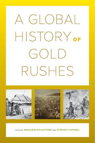 A Global History of Gold Rushes