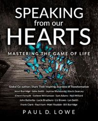 Cover image for Speaking from Our Hearts: Mastering the Game of Life