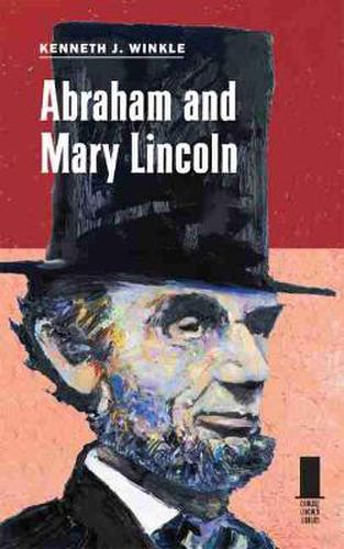 Abraham and Mary Lincoln