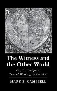 Cover image for Witness and the Other World: Exotic European Travel Writing