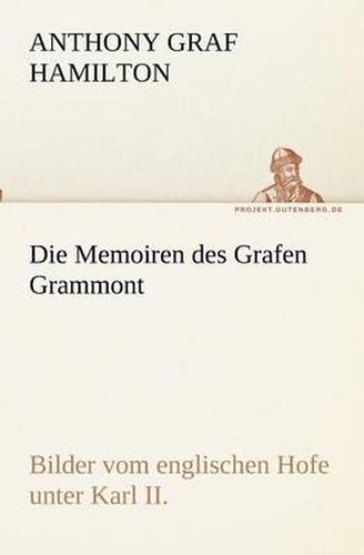 Cover image for Die Memoiren des Grafen Grammont