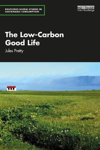 Cover image for The Low-Carbon Good Life