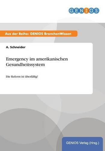 Cover image for Emergency im amerikanischen Gesundheitssystem: Die Reform ist uberfallig!