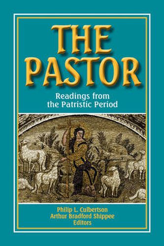 Cover image for The Pastor: Readings from the Patristic Period