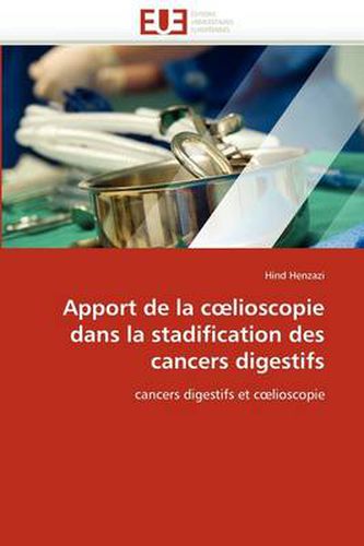 Cover image for Apport de La C Lioscopie Dans La Stadification Des Cancers Digestifs