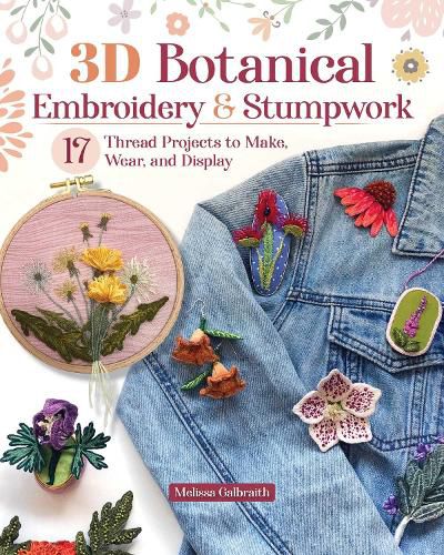 Cover image for 3D Botanical Embroidery & Stumpwork