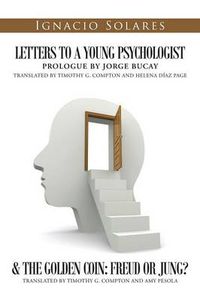 Cover image for Letters to a Young Psychologist & the Golden Coin