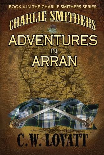 Cover image for Charlie Smithers: Adventures in Arran