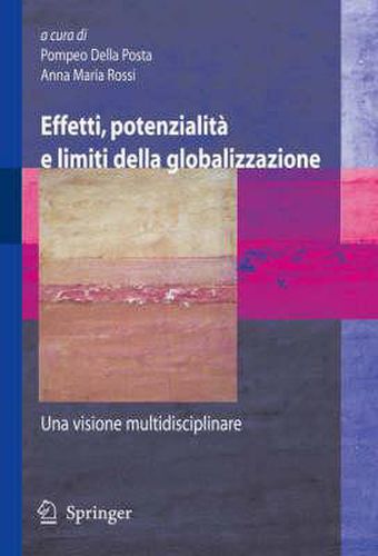 Cover image for Effetti, potenzialita e limiti della globalizzazione: Una visione multidisciplinare