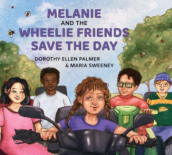 Cover image for Melanie and the Wheelie Friends Save the Day