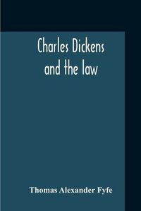 Cover image for Charles Dickens And The Law