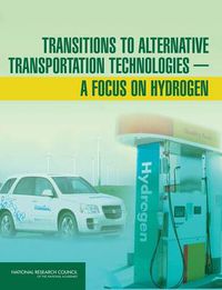 Cover image for Transitions to Alternative Transportation Technologies: A Focus on Hydrogen