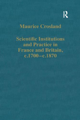 Cover image for Scientific Institutions and Practice in France and Britain, c.1700-c.1870