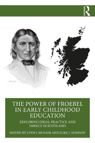 Cover image for The Power of Froebel in Early Childhood Education