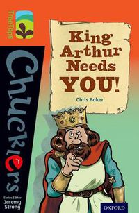 Cover image for Oxford Reading Tree TreeTops Chucklers: Level 13: King Arthur Needs You!