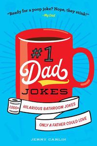 Cover image for #1 Dad Jokes: Hilarious Bathroom Jokes Only a Father Could Love