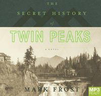 Cover image for The Secret History Of Twin Peaks