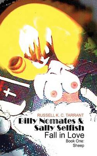 Billy Nomates and Sally Selfish Fall in Love - Book One: Sheep