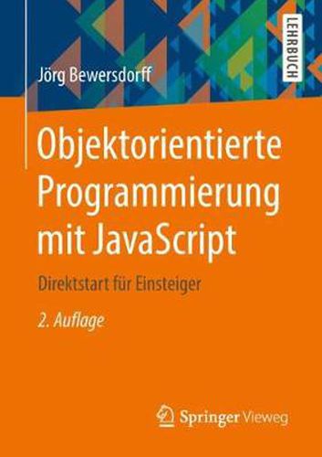 Cover image for Objektorientierte Programmierung mit JavaScript: Direktstart fur Einsteiger