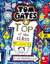 Cover image for Top of the Class (Nearly) (Tom Gates #9)