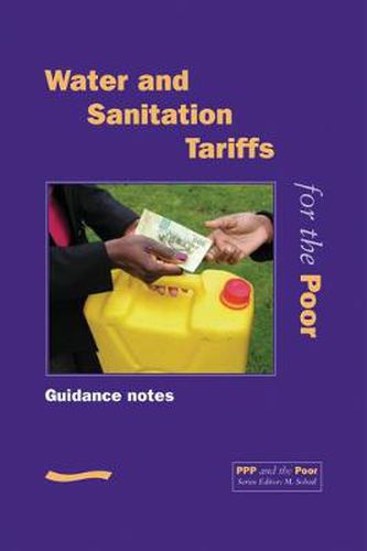 Cover image for PPP and the Poor: Water and Sanitation Tariffs for the Poor(Guidance Notes)