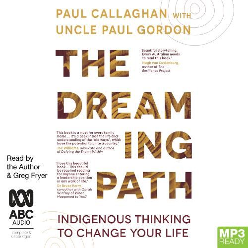 The Dreaming Path: Indigenous Thinking to Change Your Life