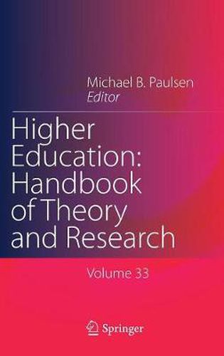 Cover image for Higher Education: Handbook of Theory and Research: Published under the Sponsorship of the Association for Institutional Research (AIR) and the Association for the Study of Higher Education (ASHE)