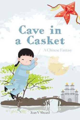 Cover image for A Chinese Fantasy - Cave in a Casket