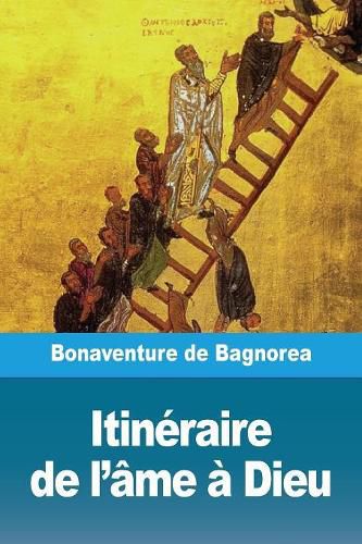 Cover image for Itineraire de l'ame a Dieu