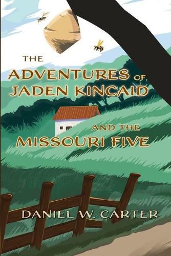 Cover image for The Adventures of Jaden Kincaid and the Missouri Five