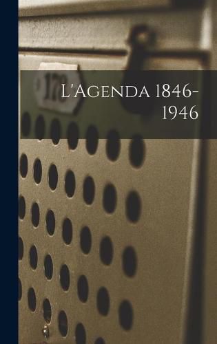 Cover image for L'Agenda 1846-1946