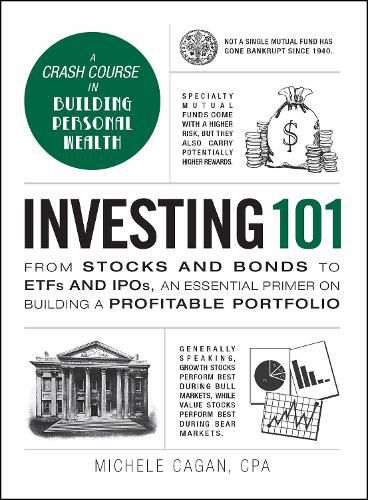 Cover image for Investing 101: From Stocks and Bonds to ETFs and IPOs, an Essential Primer on Building a Profitable Portfolio