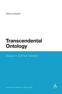 Cover image for Transcendental Ontology: Essays in German Idealism