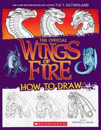 Cover image for Wings of Fire: The Official How to Draw