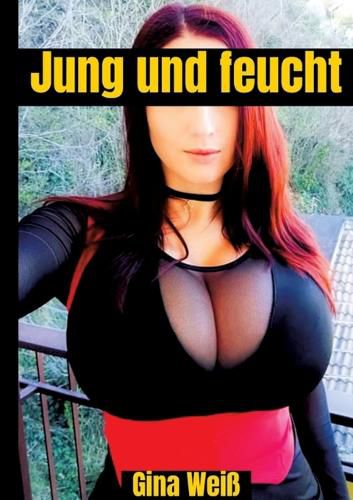 Cover image for Jung und feucht
