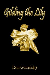 Cover image for Gilding the Lily