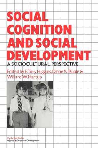 Social Cognition and Social Development: A Sociocultural Perspective