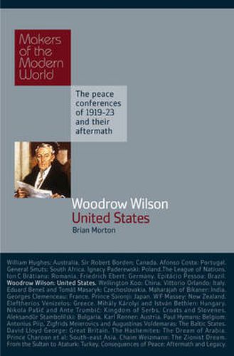 Cover image for Woodrow Wilson: United States of America - The Peace Conferences of 1919-23 and Their Aftermath