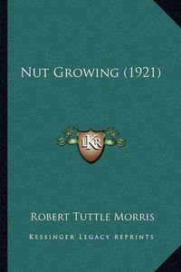 Cover image for Nut Growing (1921)