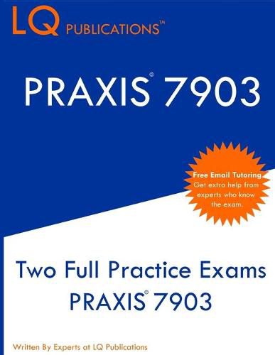 Cover image for Praxis 7903: Two Full Practice Exams PRAXIS 7903