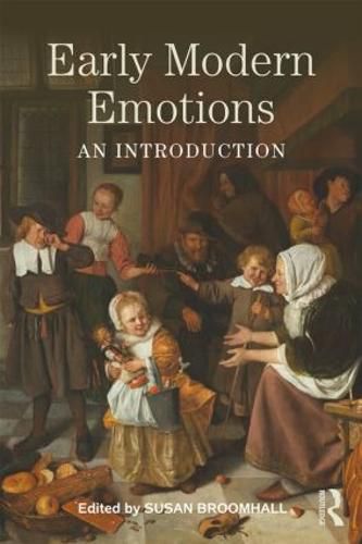 Cover image for Early Modern Emotions: An Introduction