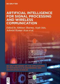 Cover image for Artificial Intelligence for Signal Processing and Wireless Communication