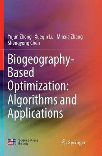 Biogeography-Based Optimization: Algorithms and Applications