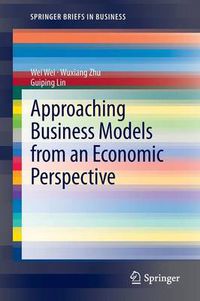 Cover image for Approaching Business Models from an Economic Perspective