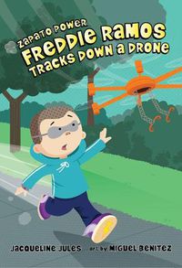 Cover image for Freddie Ramos Tracks Down a Drone