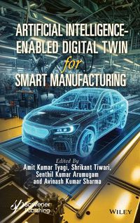 Cover image for Artificial Intelligence-Enabled Digital Twin for Smart Manufacturing