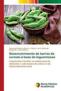 Cover image for Desenvolvimento de barras de cereais a base de leguminosas