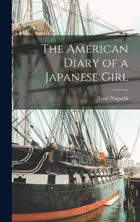 Cover image for The American Diary of a Japanese Girl