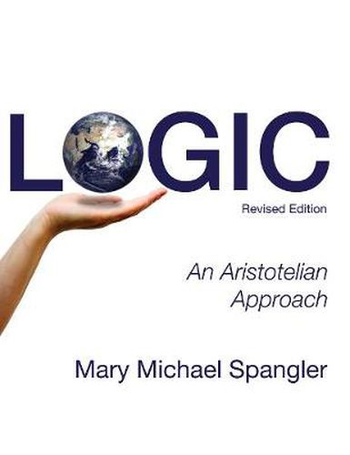 Cover image for Logic: An Aristotelian Approach (Revised)