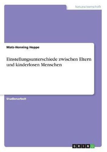 Cover image for Einstellungsunterschiede Zwischen Eltern Und Kinderlosen Menschen